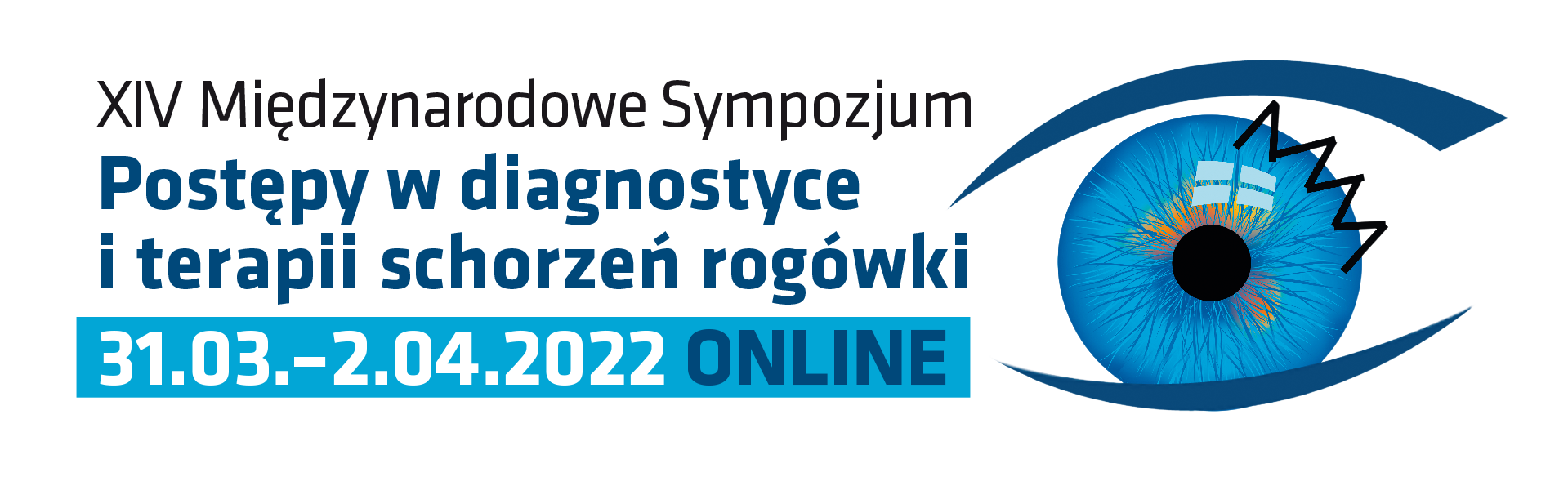 XIV Międzynarodowe Sympozjum Postępy w diagnostyce i terapii schorzeń rogówki