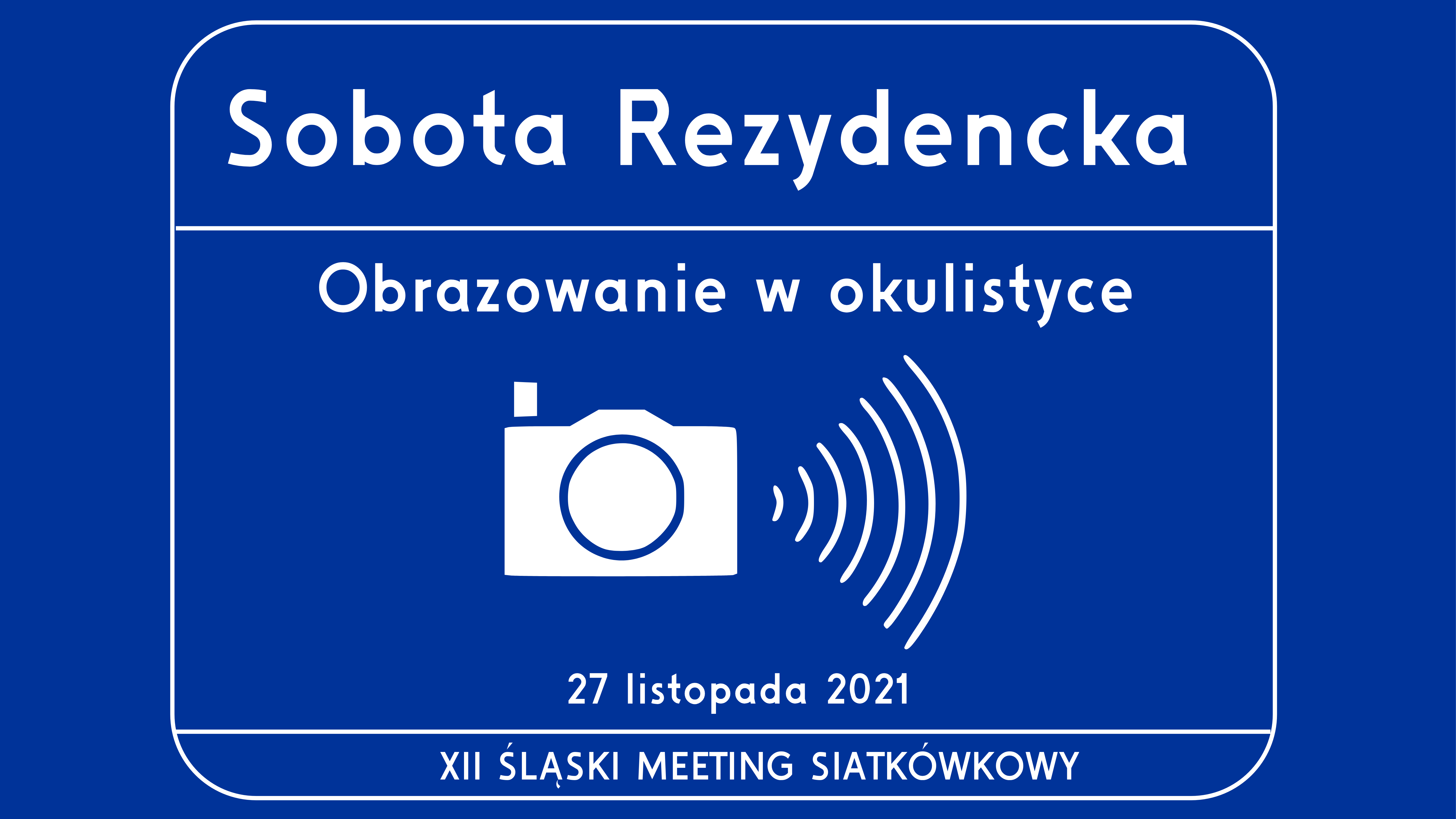 Sobota Rezydencka – Obrazowanie w okulistyce [XII SMS]