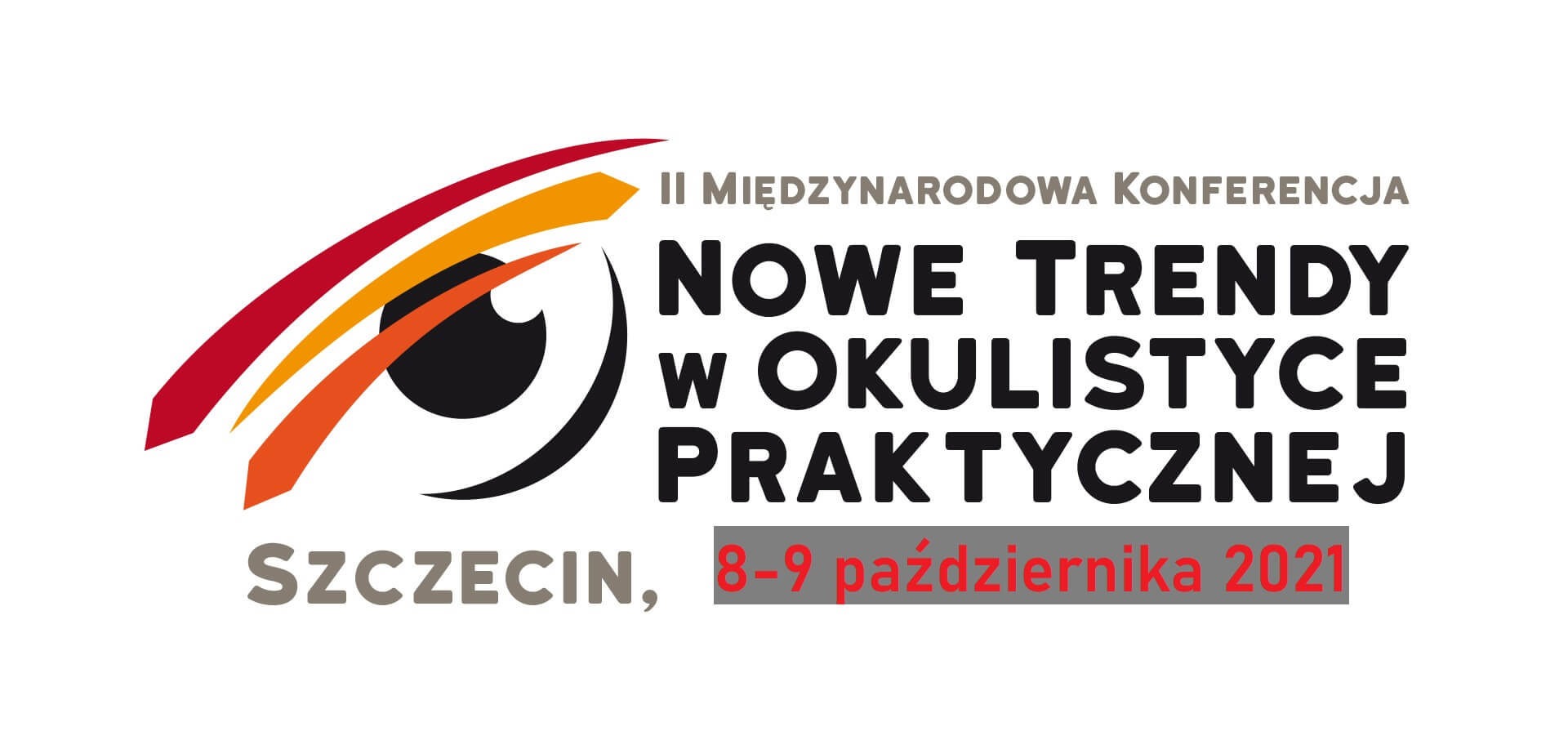 II Międzynarodowa Konferencja NOWE TRENDY W OKUISTYCE PRAKTYCZNEJ