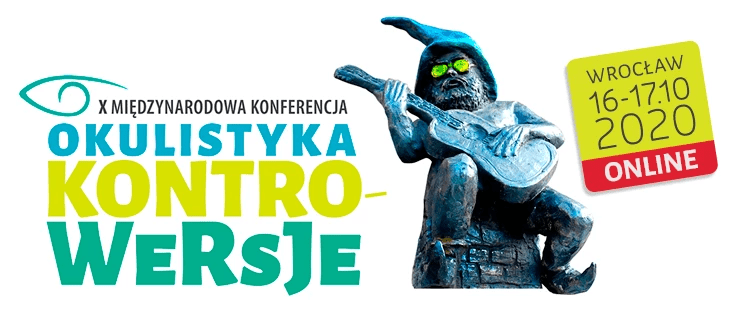 X Międzynarodowa Konferencja OKULISTYKA-KONTROWERSJE