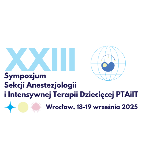 XXIII Sympozjum Sekcji Anestezjologii i Intensywnej Terapii Dziecięcej PTAiIT